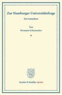 Zur Hamburger Universitätsfrage. : Ein Gutachten. (Duncker & Humblot reprints) （2013. 31 S. 31 S. 233 mm）
