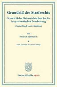 Grundriß des Strafrechts. : Grundriß des Österreichischen Rechts in systematischer Bearbeitung. Zweiter Band, vierte Abteilung. Hrsg. von August Finger / Otto Frankl.. enhanced E-Book (Duncker & Humblot reprints) （3. Aufl. 2014. X, 114 S. X, 114 S. 233 mm）