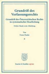 Grundriß des Verfassungsrechts. : Grundriß des Österreichischen Rechts in systematischer Bearbeitung. Dritter Band, erste Abteilung. Hrsg. von August Finger / Otto Frankl. (Duncker & Humblot reprints) （2014. VI, 166 S. VI, 166 S. 233 mm）