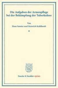 Die Aufgaben der Armenpflege bei der Bekämpfung der Tuberkulose. : (Schriften des deutschen Vereins für Armenpflege und Wohltätigkeit 68). (Duncker & Humblot reprints) （2016. III, 154 S. Tab.; III, 154 S. 233 mm）
