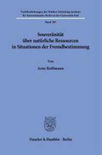 Souveränität über natürliche Ressourcen in Situationen der Fremdbestimmung : Dissertationsschrift (Veröffentlichungen des Walther-Schücking-Instituts für Internationales Recht an der Universität Kiel 20) （2025. 1066 S. 233 mm）
