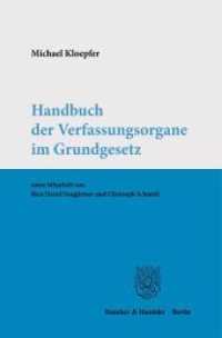 Handbuch der Verfassungsorgane im Grundgesetz. （2021. 710 S. 233 mm）