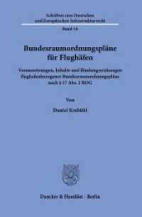 Bundesraumordnungspläne für Flughäfen. (Schriften zum Deutschen und Europäischen Infrastrukturrecht 16) （2021. 427 S. 233 mm）