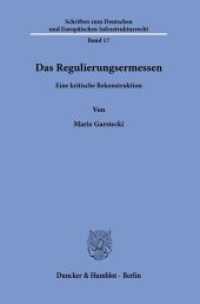 Das Regulierungsermessen. : Eine kritische Rekonstruktion.. Dissertationsschrift (Schriften zum Deutschen und Europ&auml;ischen Infrastrukturrecht 17) （2021. 259 S. 1 Tab., 3 Abb.; 259 S., 3 schw.-w. Abb., 1 schw.-w. Tab.）