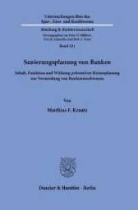 Sanierungsplanung von Banken. : Inhalt, Funktion und Wirkung präventiver Krisenplanung zur Vermeidung von Bankeninsolvenzen.. Dissertationsschrift (Untersuchungen über das Spar-, Giro- und Kreditwesen. Abteilung B: Rechtswissenschaft 221) （2022. 517 S. 233 mm）