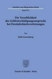 Die Vererblichkeit des Geldentschädigungsanspruchs bei Persönlichkeitsverletzungen. : Dissertationsschrift (Schriften zum Bürgerlichen Recht 535) （2021. 247 S. 233 mm）