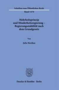 Mehrheitsprinzip und Minderheitsregierung - Regierungsstabilität nach dem Grundgesetz. : Dissertationsschrift (Schriften zum Öffentlichen Recht 1470) （2022. 290 S. 28 Tab.; 290 S., 28 schw.-w. Tab. 233 mm）