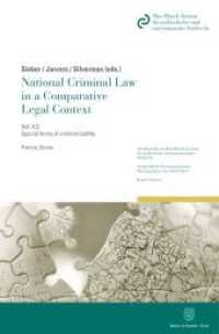 National Criminal Law in a Comparative Legal Context. (Schriftenreihe des Max-Planck-Instituts für ausländisches und internationales Strafrecht. Reihe S: Stra) （2021. XVI, 165 S. XVI, 165 S. 224 mm）