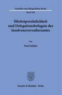 Höchstpersönlichkeit und Delegationsbefugnis des Insolvenzverwalteramtes. : Dissertationsschrift (Schriften zum Bürgerlichen Recht 548) （2022. 282 S. 233 mm）