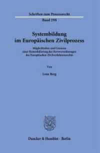 Systembildung im Europäischen Zivilprozess. : Möglichkeiten und Grenzen einer Konsolidierung der Kernverordnungen des Europäischen Zivilverfahrensrechts.. Dissertationsschrift (Schriften zum Prozessrecht 298) （2024. 389 S. 233 mm）