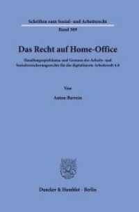 Das Recht auf Home-Office. : Handlungsspielräume und Grenzen des Arbeits- und Sozialversicherungsrechts für die digitalisierte Arbeitswelt 4.0.. Dissertationsschrift (Schriften zum Sozial- und Arbeitsrecht 369) （2022. 467 S. 3 Tab.; 467 S., 3 schw.-w. Tab. 233 mm）