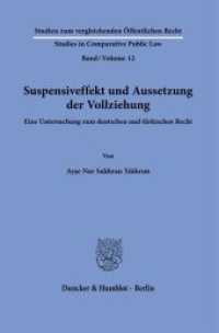 Suspensiveffekt und Aussetzung der Vollziehung. : Eine Untersuchung zum deutschen und türkischen Recht.. Dissertationsschrift (Studien zum vergleichenden Öffentlichen Recht / Studies in Comparative Public Law 12) （2022. 316 S. 233 mm）