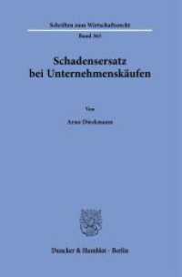Schadensersatz bei Unternehmenskäufen : Dissertationsschrift (Schriften zum Wirtschaftsrecht 363) （2025. 397 S. 2 Abb.; 397 S., 2 schw.-w. Abb. 233 mm）