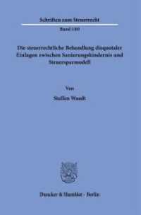 Die steuerrechtliche Behandlung disquotaler Einlagen zwischen Sanierungshindernis und Steuersparmodell. : Dissertationsschrift (Schriften zum Steuerrecht 180) （2023. 342 S. 23 Abb.; 342 S., 23 schw.-w. Abb. 233 mm）