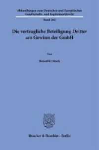 Die vertragliche Beteiligung Dritter am Gewinn der GmbH. : Dissertationsschrift (Abhandlungen zum Deutschen und Europäischen Gesellschafts- und Kapitalmarktrecht 202) （2022. 249 S. 233 mm）