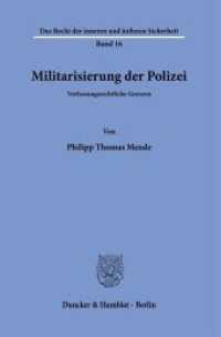 Militarisierung der Polizei. : Verfassungsrechtliche Grenzen.. Dissertationsschrift (Das Recht der inneren und äußeren Sicherheit 16) （2022. 233 S. 233 mm）