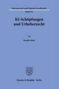KI-Schöpfungen und Urheberrecht. : Dissertationsschrift (Internetrecht und Digitale Gesellschaft 35) （2022. 225 S. 233 mm）