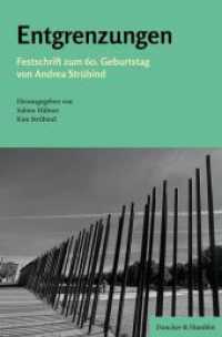 Entgrenzungen. : Festschrift zum 60. Geburtstag von Andrea Strübind （2023. 535 S. Frontispiz, 3 Tab., 4 Abb.; 535 S., 4 schw.-w. Abb., 3 sc）