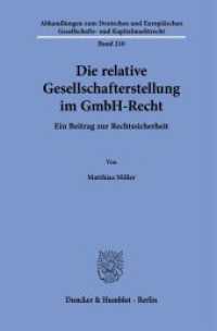 Die relative Gesellschafterstellung im GmbH-Recht. : Ein Beitrag zur Rechtssicherheit.. Dissertationsschrift (Abhandlungen zum Deutschen und Europäischen Gesellschafts- und Kapitalmarktrecht 210) （2023. 326 S. 233 mm）