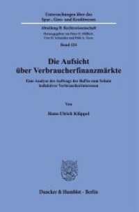 Die Aufsicht über Verbraucherfinanzmärkte. (Untersuchungen über das Spar-, Giro- und Kreditwesen. Abteilung B: Rechtswissenschaft 224) （2022. 399 S. 2 Tab.; 399 S., 2 schw.-w. Tab. 233 mm）