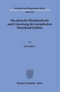 Das deutsche Pferdekaufrecht nach Umsetzung der europäischen Warenkaufrichtlinie. : Dissertationsschrift (Schriften zum Bürgerlichen Recht 549) （2022. 241 S. 233 mm）