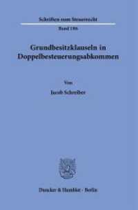 Grundbesitzklauseln in Doppelbesteuerungsabkommen. : Dissertationsschrift (Schriften zum Steuerrecht 186) （2023. 379 S. 3 Tab., 8 Abb.; 379 S., 8 schw.-w. Abb., 3 schw.-w. Tab.）