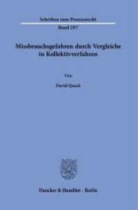Missbrauchsgefahren durch Vergleiche in Kollektivverfahren. : Dissertationsschrift (Schriften zum Prozessrecht 297) （2024. 306 S. 233 mm）