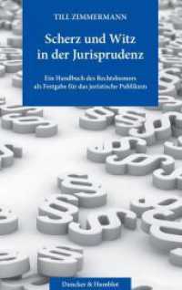 Scherz und Witz in der Jurisprudenz. : Ein Handbuch des Rechtshumors als Festgabe für das juristische Publikum. （2023. 173 S. 2 Abb.; 173 S., 2 schw.-w. Abb. 210 mm）