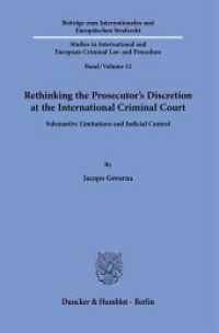 Rethinking the Prosecutor's Discretion at the International Criminal Court. (Beiträge zum Internationalen und Europäischen Strafrecht / Studies in International and European Crimin) （2023. 451 S. 233 mm）