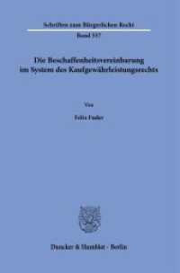 Die Beschaffenheitsvereinbarung im System des Kaufgewährleistungsrechts. : Dissertationsschrift (Schriften zum Bürgerlichen Recht 557) （2023. 325 S. 325  S. 233 mm）