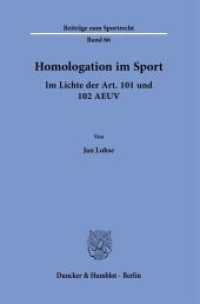Homologation im Sport. : Im Lichte der Art. 101 und 102 AEUV.. Dissertationsschrift (Beiträge zum Sportrecht 66) （2023. 256 S. 1 Tab.; 256 S., 1 schw.-w. Tab. 233 mm）