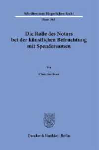 Die Rolle des Notars bei der künstlichen Befruchtung mit Spendersamen. : Dissertationsschrift (Schriften zum Bürgerlichen Recht 561) （2023. 424 S. 233 mm）
