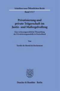 Privatisierung und private Trägerschaft im Justiz- und Maßregelvollzug. : Eine verfassungsrechtliche Überprüfung der Privatisierungsmodelle in Deutschland.. Dissertationsschrift (Schriften zum Öffentlichen Recht 1517) （2024. 325 S. 3 Tab., 22 farb. Abb.; 325 S., 22 farb. Abb., 3 schw.-w.）