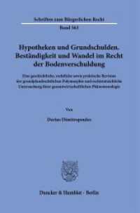 Hypotheken und Grundschulden. Beständigkeit und Wandel im Recht der Bodenverschuldung. (Schriften zum Bürgerlichen Recht 563) （2023. 267 S. 14 Tab., 26 Abb.; 267 S., 26 schw.-w. Abb., 14 schw.-w. T）
