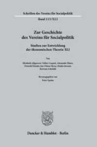 Zur Geschichte des Vereins für Socialpolitik. : Studien zur Entwicklung der ökonomischen Theorie XLI. (Schriften des Vereins für Socialpolitik 115/XLI) （2023. 321 S. 2 Tab., 1 farb. Abb.; 321 S., 1 farb. Abb., 2 schw.-w. Ta）