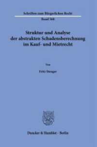 Struktur und Analyse der abstrakten Schadensberechnung im Kauf- und Mietrecht. : Dissertationsschrift (Schriften zum Bürgerlichen Recht 568) （2023. 350 S. 233 mm）
