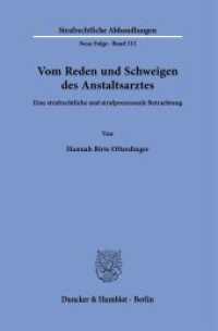 Vom Reden und Schweigen des Anstaltsarztes. : Eine strafrechtliche und strafprozessuale Betrachtung.. Dissertationsschrift (Strafrechtliche Abhandlungen. Neue Folge 315) （2023. 425 S. 233 mm）