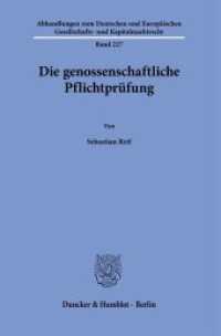 Die genossenschaftliche Pflichtprüfung. : Dissertationsschrift (Abhandlungen zum Deutschen und Europäischen Gesellschafts- und Kapitalmarktrecht 227) （2023. 325 S. 233 mm）