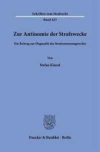 Zur Antinomie der Strafzwecke. : Ein Beitrag zur Dogmatik des Strafzumessungsrechts. (Schriften zum Strafrecht)