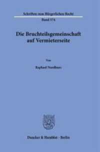 Die Bruchteilsgemeinschaft auf Vermieterseite : Dissertationsschrift (Schriften zum Bürgerlichen Recht 574) （2024. 548 S. 233 mm）