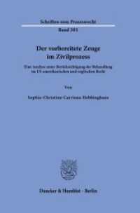 Der vorbereitete Zeuge im Zivilprozess : Eine Analyse unter Berücksichtigung der Behandlung im US-amerikanischen und englischen Recht. Dissertationsschrift (Schriften zum Prozessrecht 301) （2024. 309 S. 2 Tab., 6 Abb.; 309 S., 6 schw.-w. Abb., 2 schw.-w. Tab.）