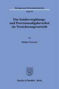 Das Sondervergütungs- und Provisionsabgabeverbot im Versicherungsvertrieb : Dissertationsschrift (Beiträge zum Wirtschaftsstrafrecht 10) （2024. 381 S. 233 mm）