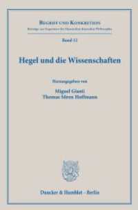 Hegel und die Wissenschaften (Begriff und Konkretion 12) （2024. 476 S. 3 Abb. (darunter 2 farbige); 476 S., 1 schw.-w. Abb., 2 f）