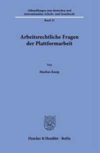 Arbeitsrechtliche Fragen der Plattformarbeit : Dissertationsschrift (Abhandlungen zum deutschen und internationalen Arbeits- und Sozialrecht 23) （2024. 437 S. 1 Tab., 2 Abb.; 437 S., 2 schw.-w. Abb., 1 schw.-w. Tab.）