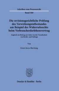 Die revisionsgerichtliche Prüfung des Verwirkungstatbestandes am Beispiel des Widerrufsrechts beim Verbraucherdarlehensv (Schriften zum Prozessrecht 308) （2025. 288 S. 1 Tab.; 288 S., 1 schw.-w. Tab. 233 mm）