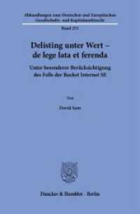 Delisting unter Wert - de lege lata et ferenda : Unter besonderer Berücksichtigung des Falls der Rocket Internet SE. Dissertationsschrift (Abhandlungen zum Deutschen und Europäischen Gesellschafts- und Kapitalmarktrecht 251) （2024. 466 S. 2 Tab., 6 Abb.; 465 S., 6 schw.-w. Abb., 2 schw.-w. Tab.）