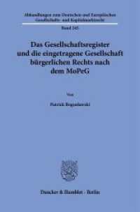 Das Gesellschaftsregister und die eingetragene Gesellschaft bürgerlichen Rechts nach dem MoPeG : Dissertationsschrift (Abhandlungen zum Deutschen und Europäischen Gesellschafts- und Kapitalmarktrecht 245) （2024. 313 S. 233 mm）