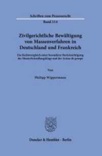Zivilgerichtliche Bewältigung von Massenverfahren in Deutschland und Frankreich (Schriften zum Prozessrecht 314) （2025. 331 S. 233 mm）