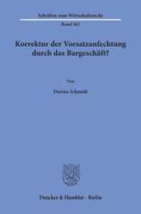 Korrektur der Vorsatzanfechtung durch das Bargeschäft? : Dissertationsschrift (Schriften zum Wirtschaftsrecht 362) （2025. 179 S. 233 mm）