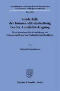 Sonderfälle der Kommanditistenhaftung bei der Anteilsübertragung (Abhandlungen zum Deutschen und Europäischen Gesellschafts- und Kapitalmarktrecht 266) （2025. 245 S. 233 mm）